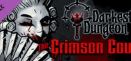 Darkest Dungeon®: The Crimson Court