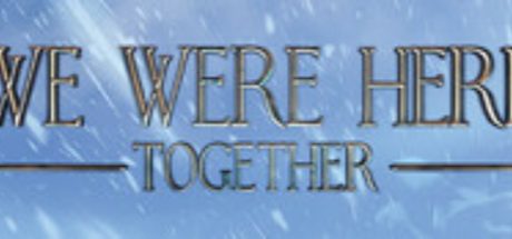 We Were Here Together